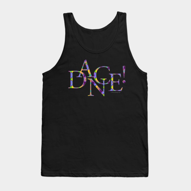 Dance! (Tie-Dye) Tank Top by eBrushDesign